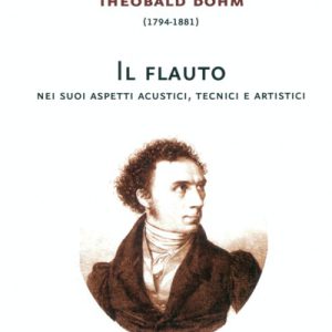 Il flauto nei suoi aspetti acustici, tecnici e artistici
